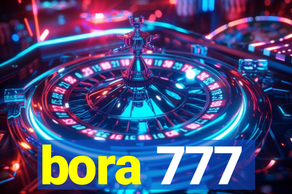 bora 777